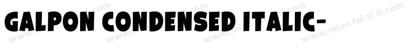Galpon Condensed Italic字体转换